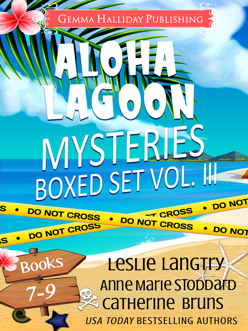 Title details for Aloha Lagoon Mysteries Boxed Set Volume III (Books 7-9) by Leslie Langtry - Available